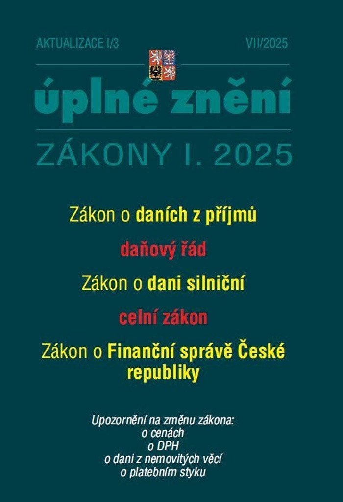 AKTUALIZACE I/3 ÚPLNÉ ZNĚNÍ ZÁKONY I.2025 O DANÍCH Z PŘÍJMŮ