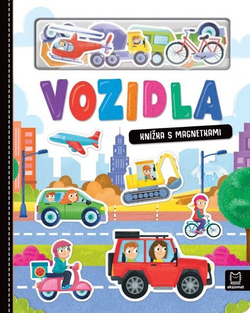 Obálka knihy VOZIDLA - KNÍŽKA S MAGNETKAMI od autora Podgórska Anna