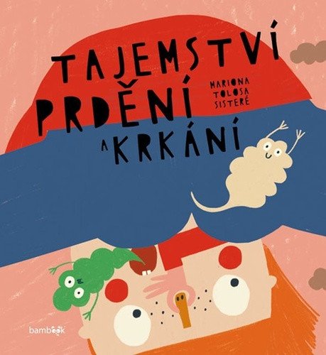 TAJEMSTVÍ PRDĚNÍ A KRKÁNÍ