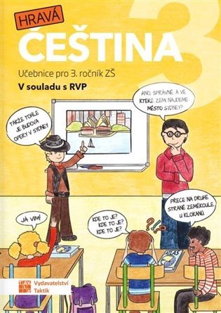 Obálka knihy HRAVÁ ČEŠTINA 3 UČEBNICE od autora Olžbutová Jana