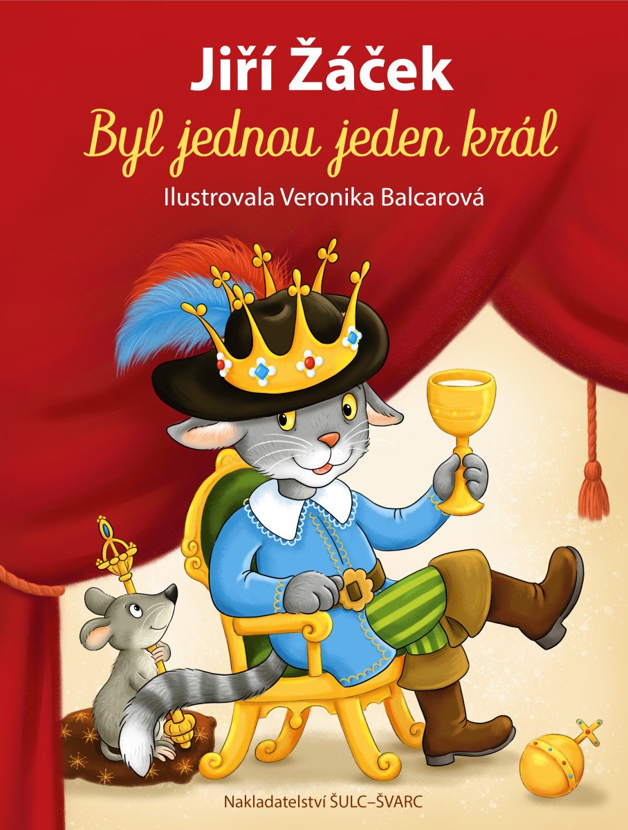 BYL JEDNOU JEDEN KRÁL