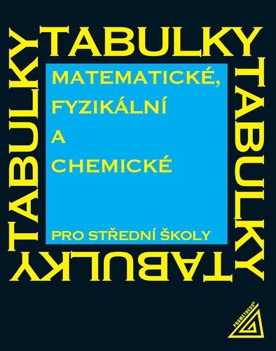 MATEMATICKÉ, FYZIKÁLNÍ A CHEM. TAB. PRO SŠ ČERNÉ