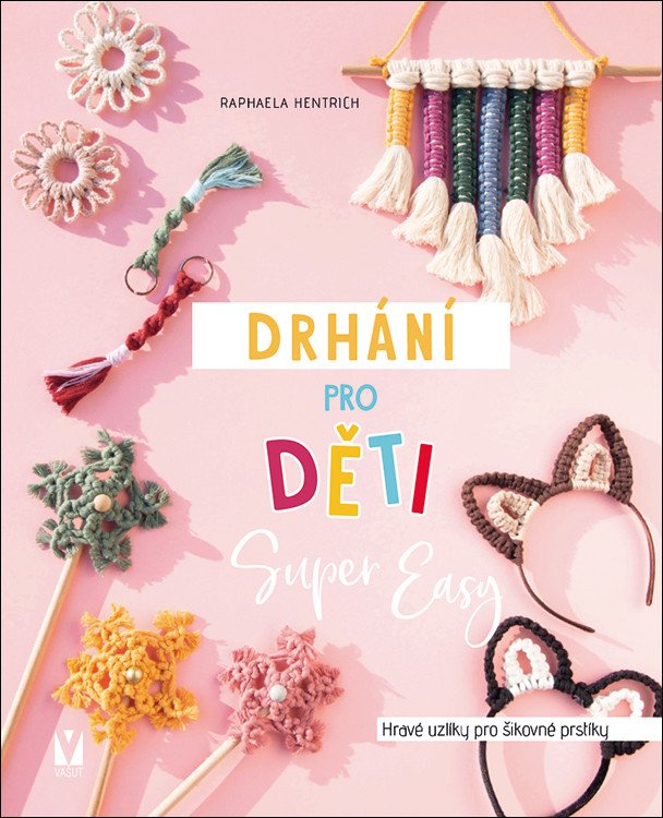 DRHÁNÍ PRO DĚTI SUPER EASY