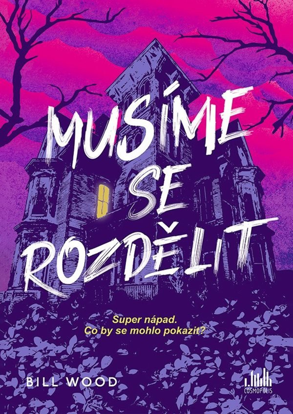 MUSÍME SE ROZDĚLIT