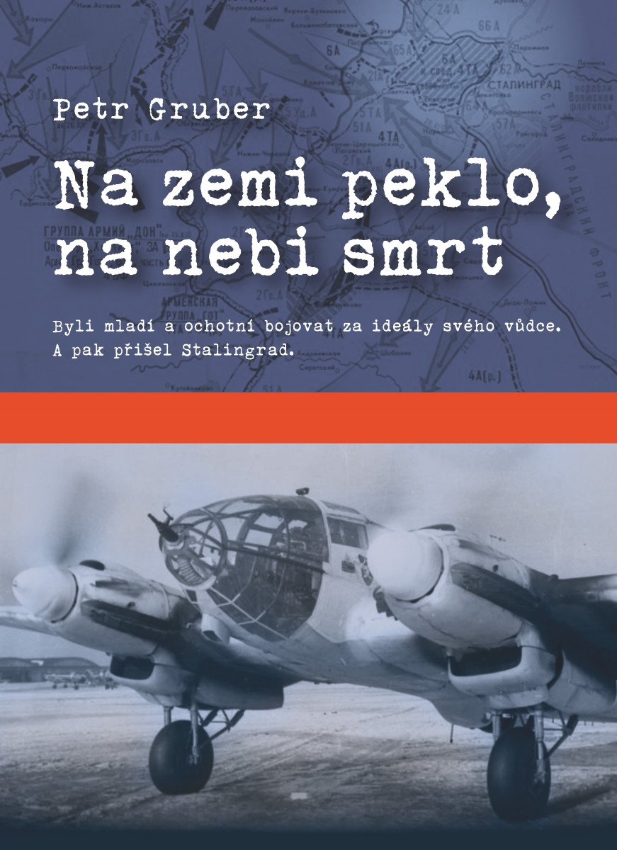 Obálka knihy NA ZEMI PEKLO, NA NEBI SMRT od autora Gruber Petr