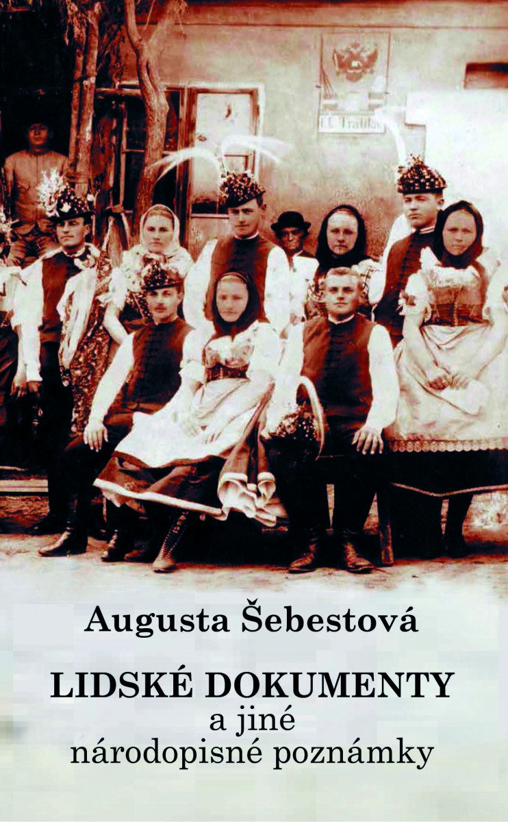 Obálka knihy LIDSKÉ DOKUMENTY A JINÉ NÁRODOPISNÉ POZNÁMKY od autora Šebestová Augusta