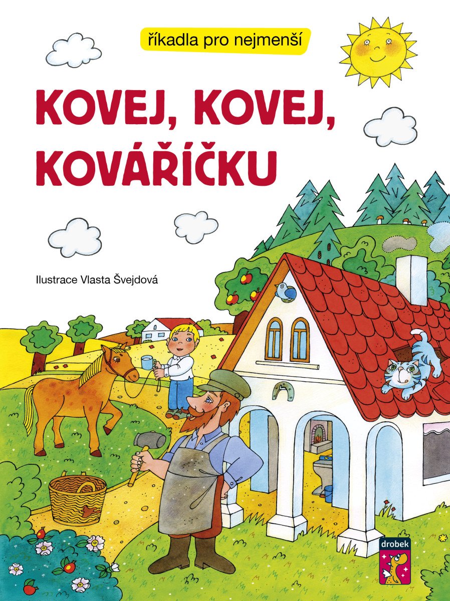 KOVEJ, KOVEJ, KOVÁŘÍČKU - ŘÍKADLA PRO NE