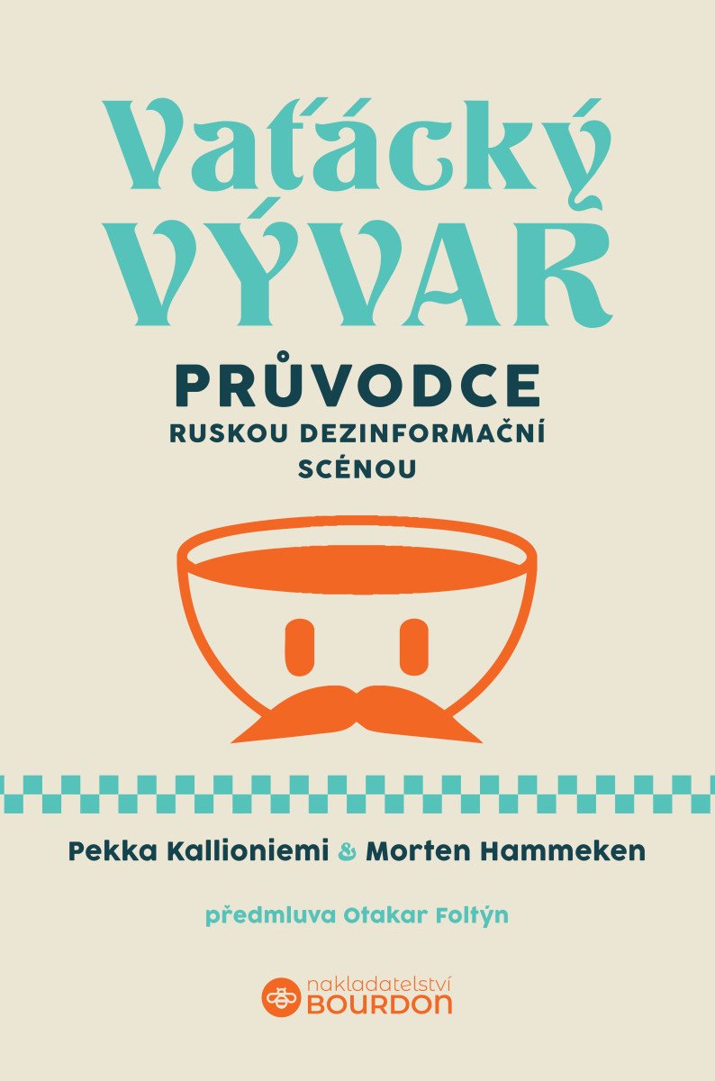 VAŤÁCKÝ VÝVAR PRŮVODCE RUSKOU DEZINFORMAČNÍ SCÉNOU