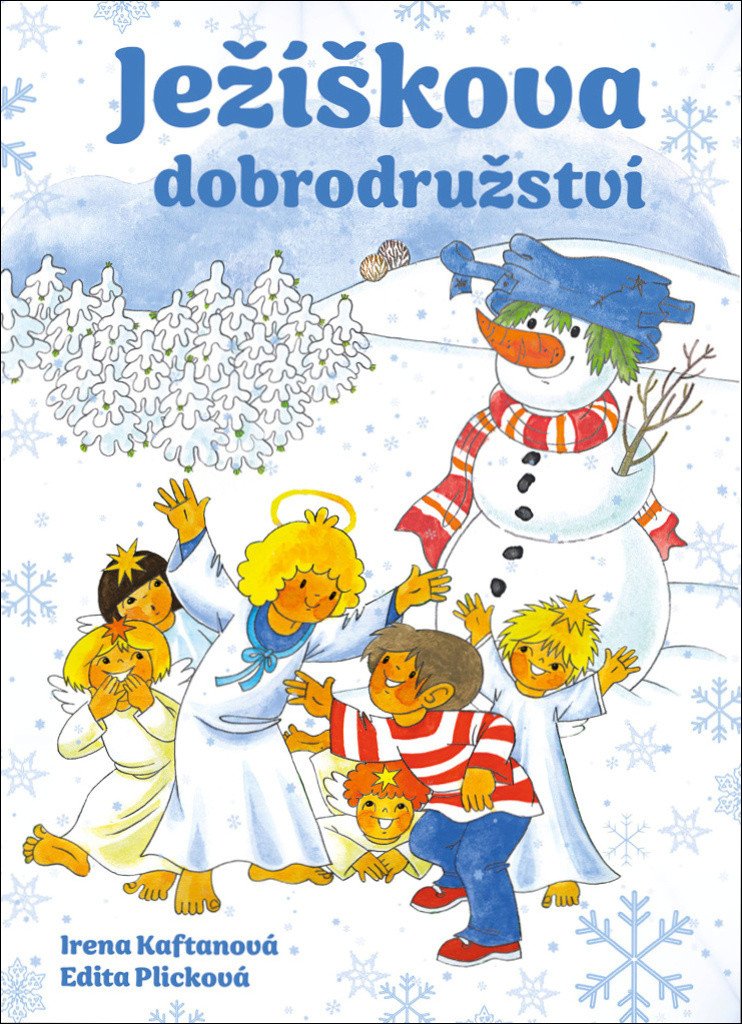 Obálka knihy JEŽÍŠKOVA DOBRODRUŽSTVÍ od autora Kaftanová Irena, Plicková Edita