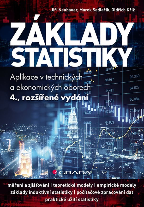Obálka knihy ZÁKLADY STATISTIKY /APLIKACE V TECHNICKÝCH A EKON.OBORECH/ od autora Neubauer,  Sedlačík,  Kříž