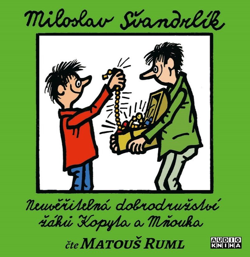 Obálka knihy NEUVĚŘITELNÁ DOBRODRUŽSTVÍ ŽÁKŮ KOPYTA A MŇOUKA CD (AUDIO) od autora Švandrlík Miloslav