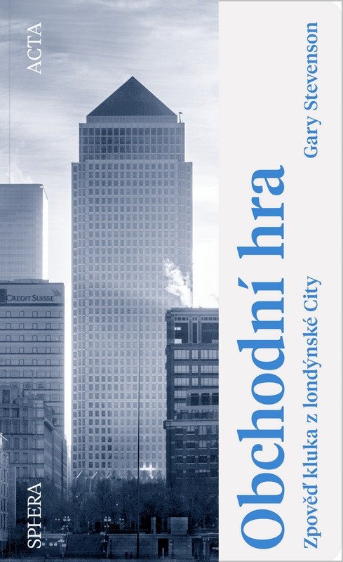 OBCHODNÍ HRA. ZPOVĚĎ KLUKA Z LONDÝNSKÉ CITY