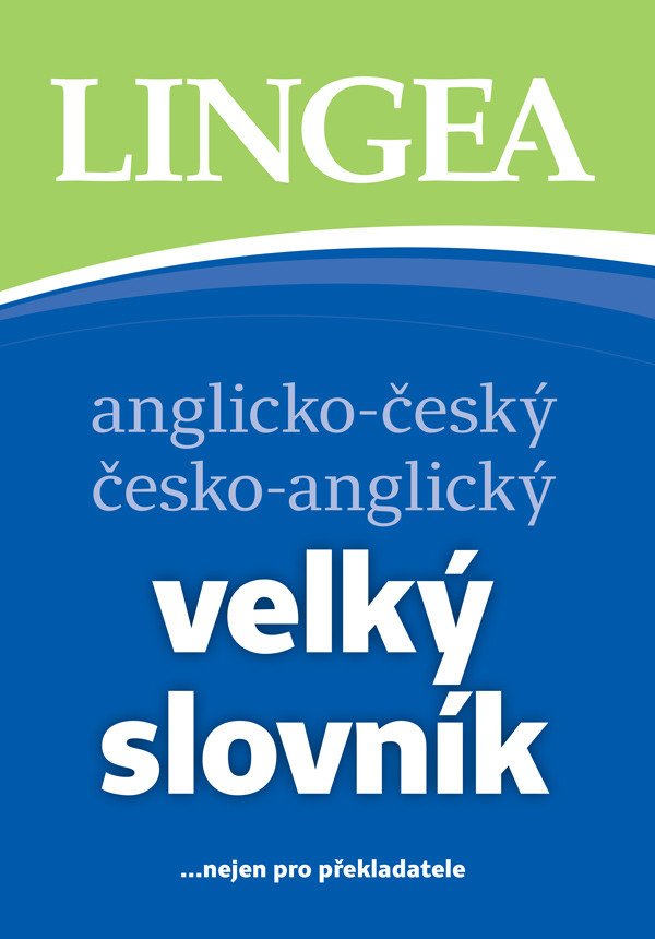 ANGLICKO-ČESKÝ, Č-A VELKÝ SLOVNÍK