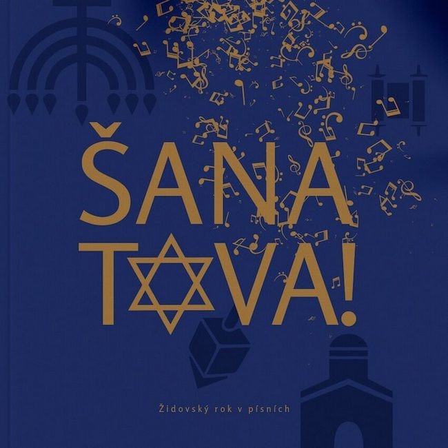 Obálka knihy ŠANA TOVA! ŽIDOVSKÝ ROK V PÍSNÍCH od autora Polohová Ráchel