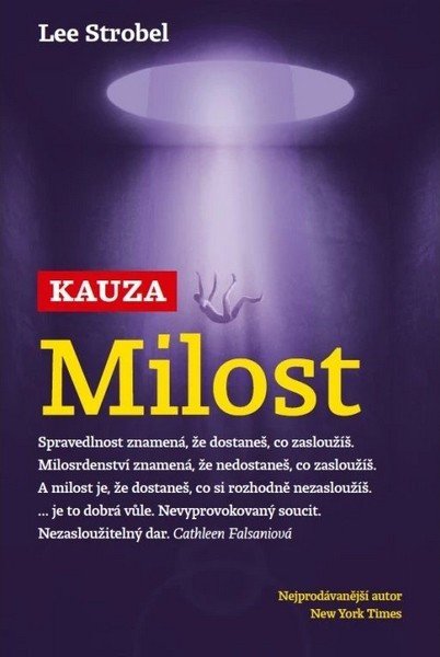 Obálka knihy KAUZA MILOST od autora Strobel Lee