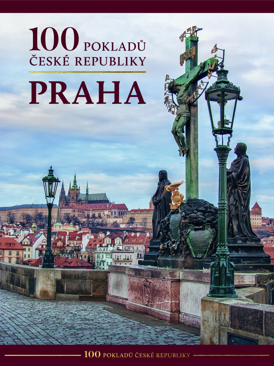 100 POKLADŮ ČESKÉ REPUBLIKY PRAHA