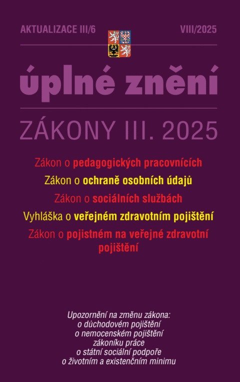AKTUALIZACE III/6 ÚPLNÉ ZNĚNÍ ZÁKONY III.2025 O PEDAGOGICKÝC