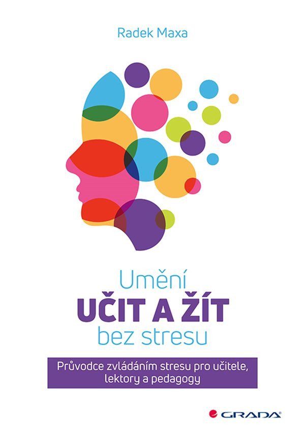 UMĚNÍ UČIT A ŽÍT BEZ STRESU
