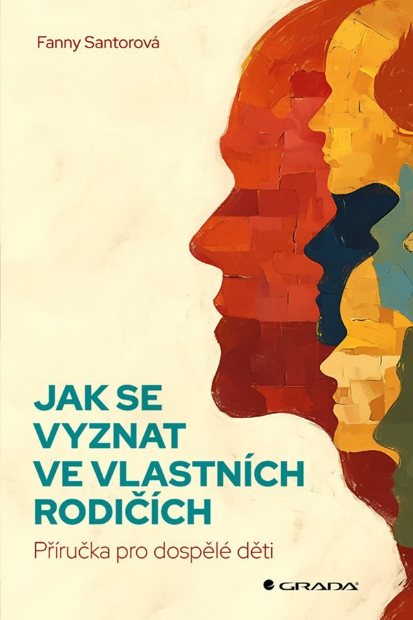 JAK SE VYZNAT VE VLASTNÍCH RODIČÍCH