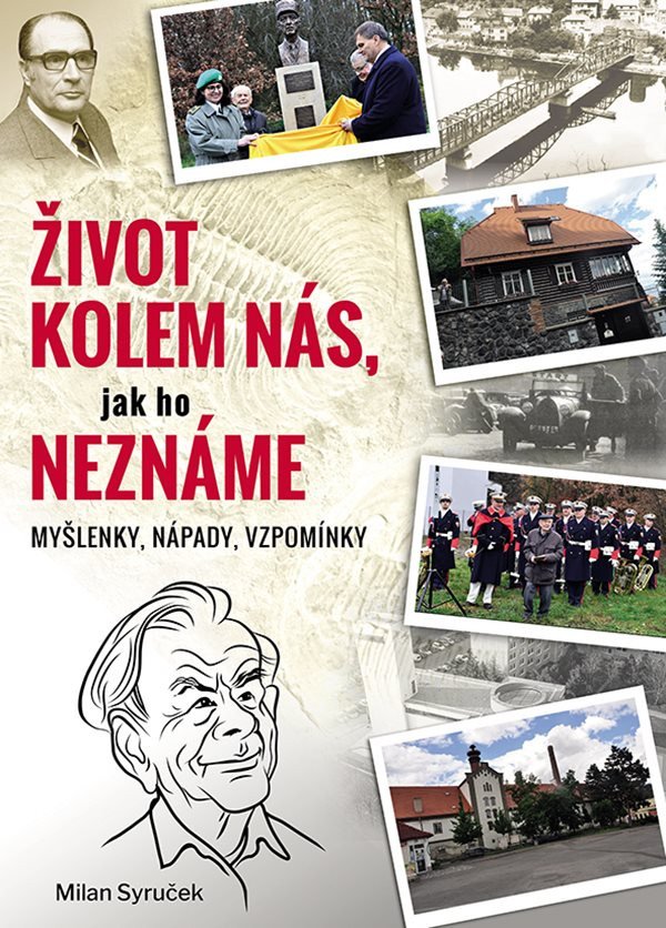 ŽIVOT KOLEM NÁS, JAK HO NEZNÁME