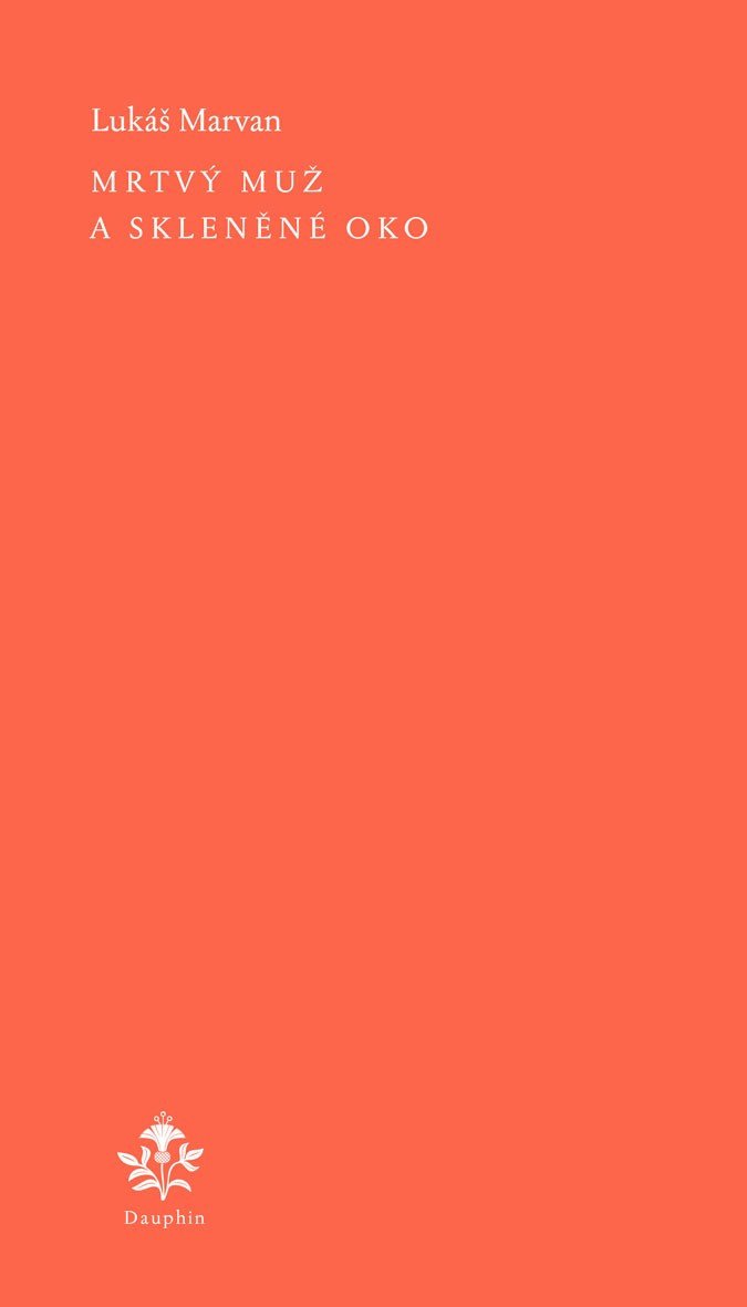 MRTVÝ MUŽ A SKLENĚNÉ OKO