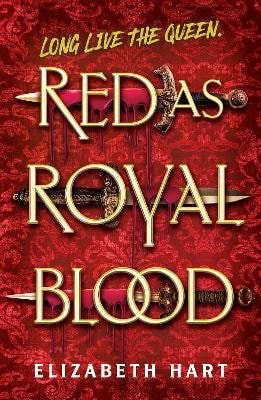 RED AS ROYAL BLOOD
