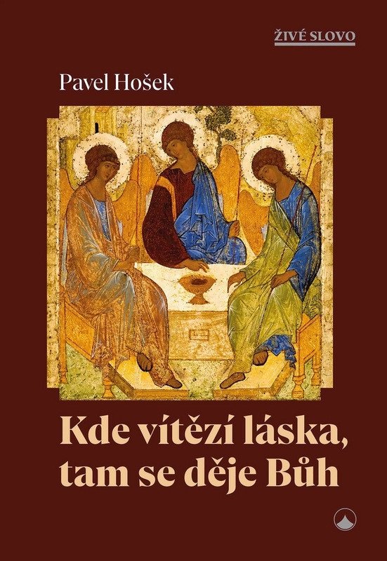 KDE VÍTĚZÍ LÁSKA, TAM SE DĚJE BŮH