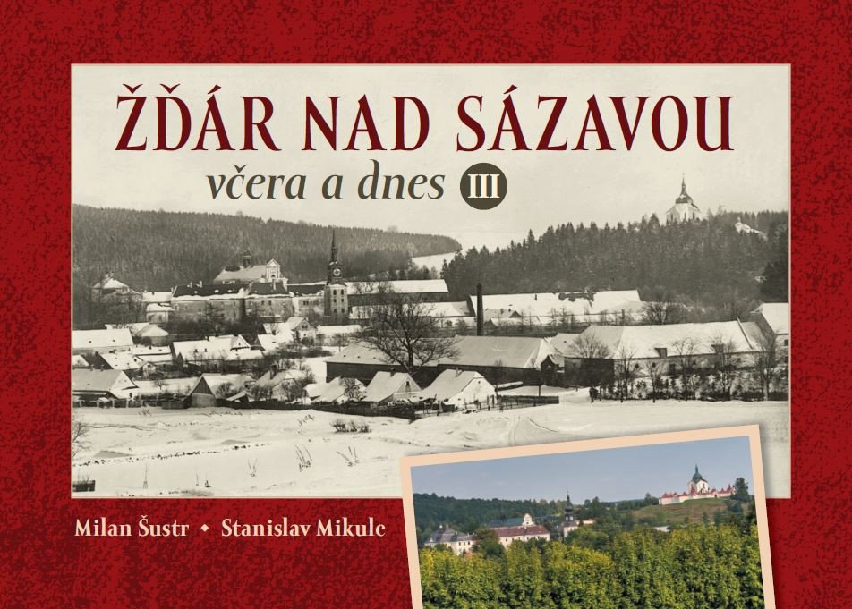 ŽĎÁR NAD SÁZAVOU VČERA A DNES III
