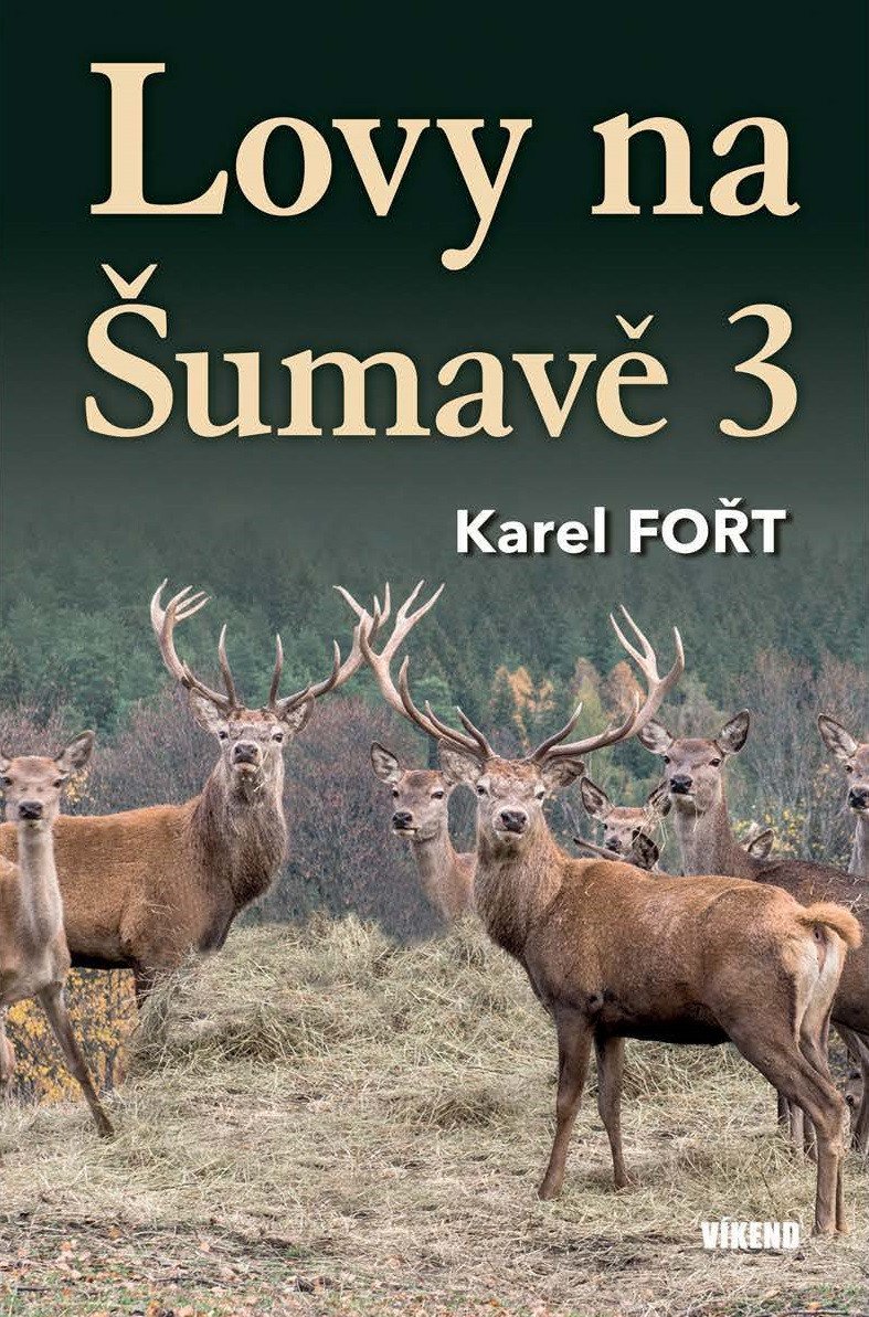 LOVY NA ŠUMAVĚ 3