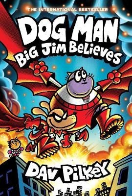 DOG MAN 14: BIG JIM BELIEVES