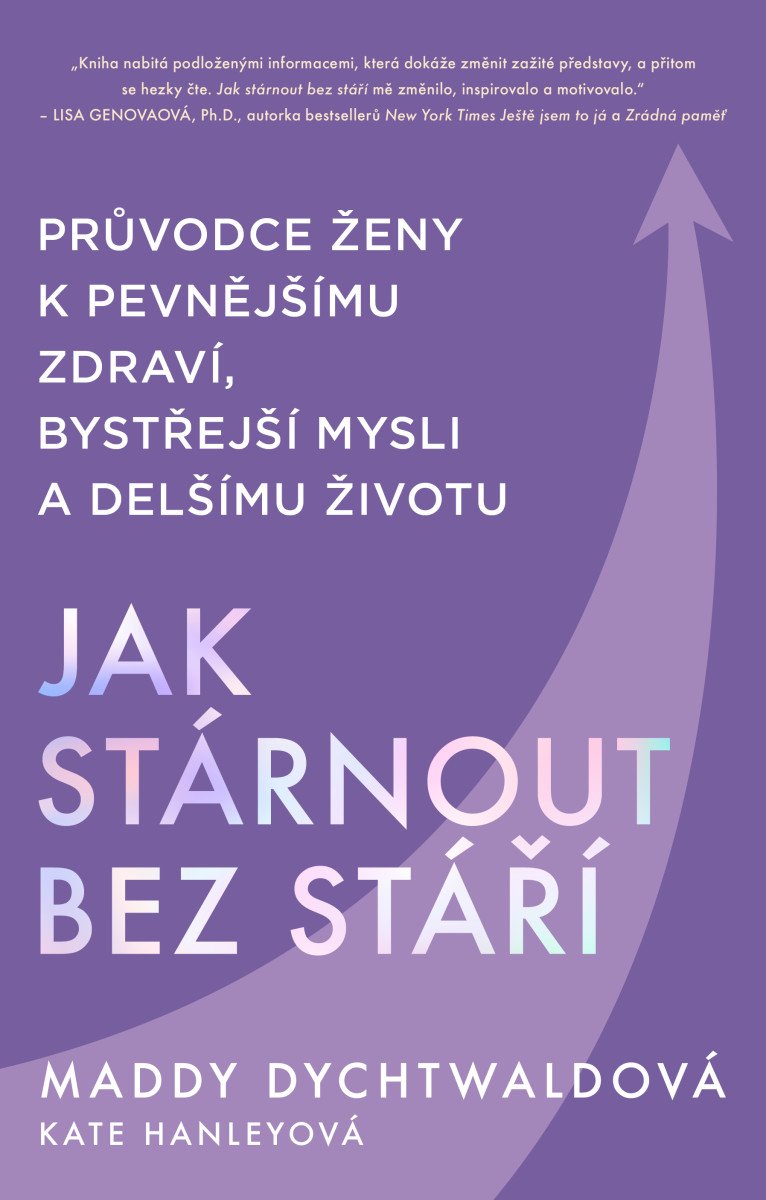 JAK STÁRNOUT BEZ STÁŘÍ