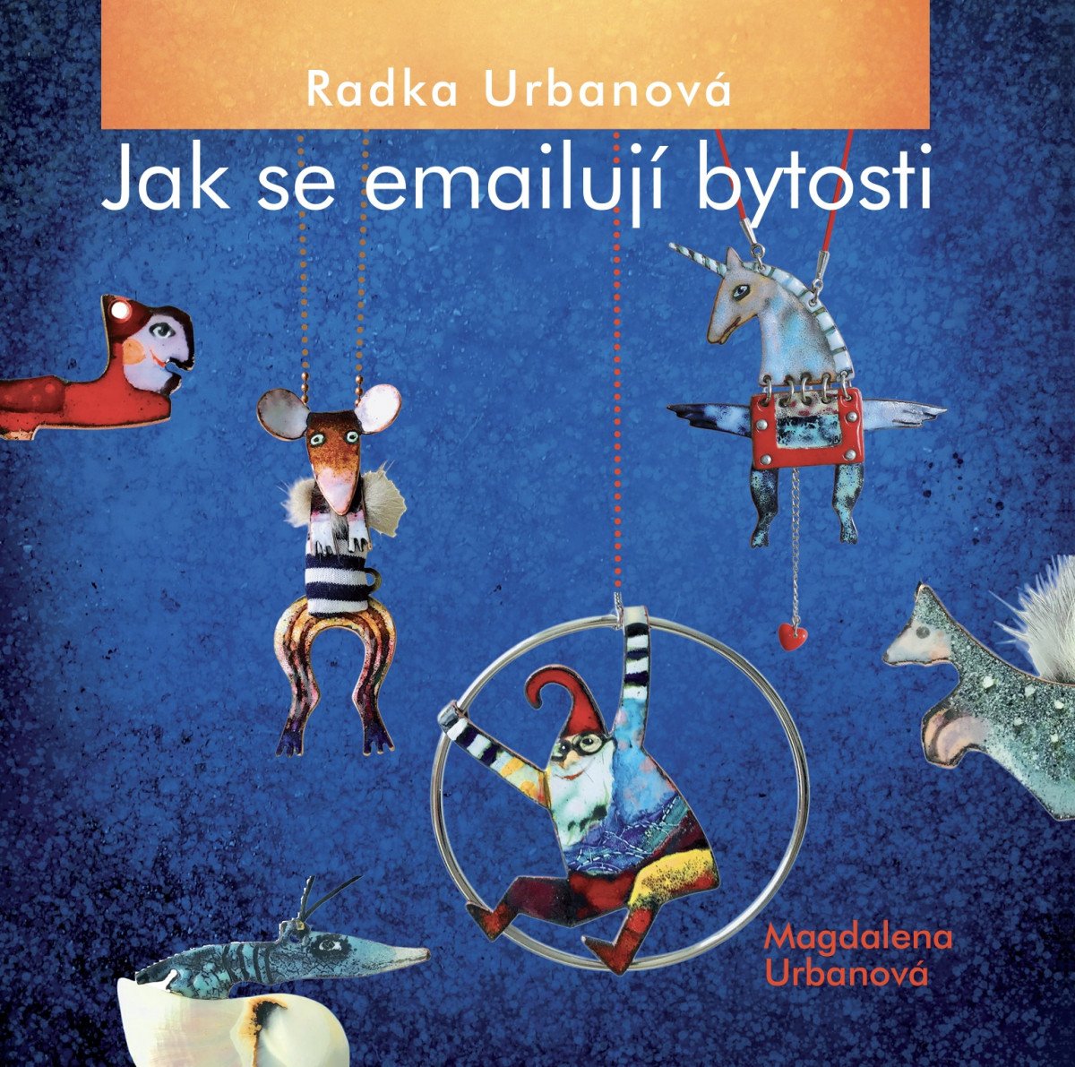 RADKA URBANOVÁ, JAK SE EMAILUJÍ BYTOSTI