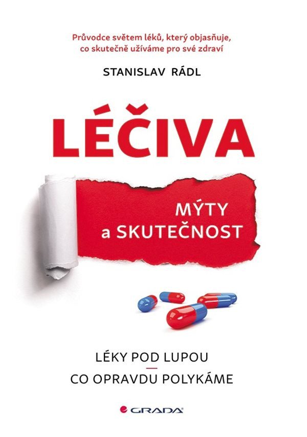 LÉČIVA, MÝTY A SKUTEČNOST