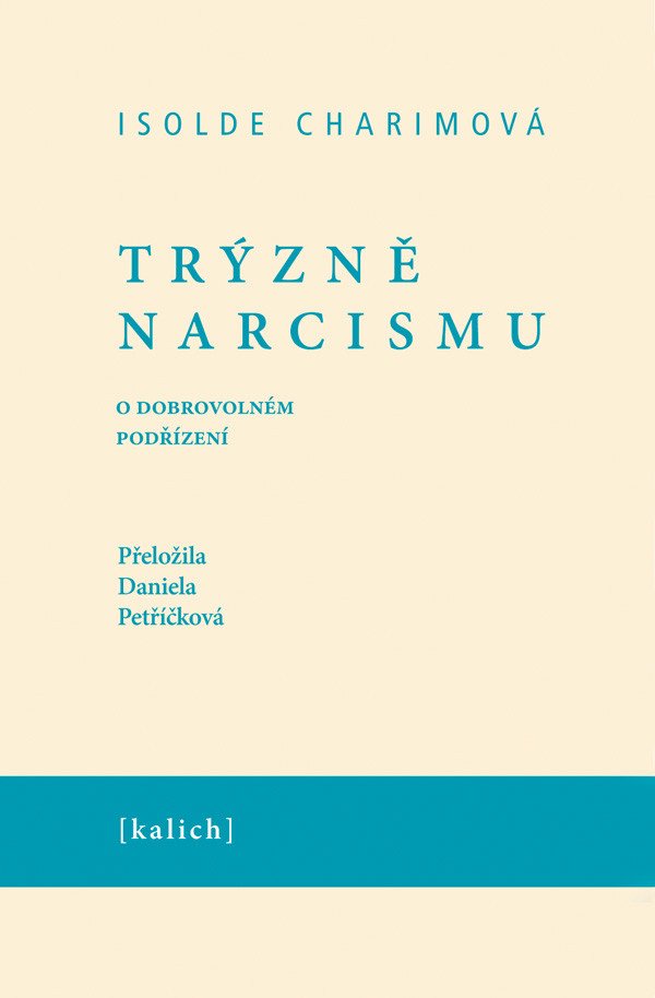 TRÝZNĚ NARCISMU