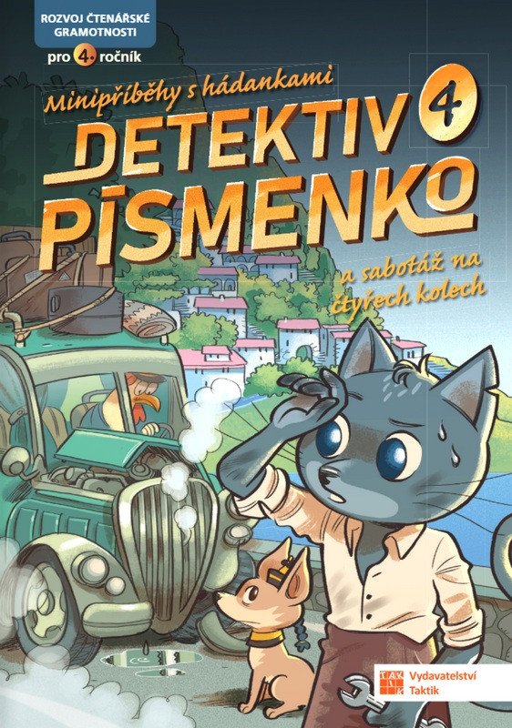 DETEKTIV PÍSMENKO 4 A SABOTÁŽ NA ČTYŘECH KOLECH