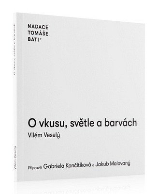O VKUSU, SVĚTLE A BARVÁCH