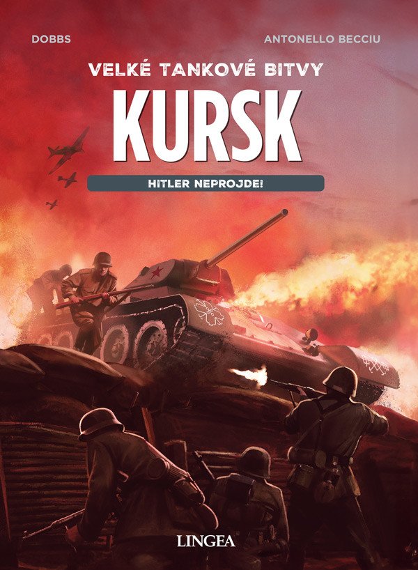 KURSK 1943 VELKÉ TANKOVÉ BITVY