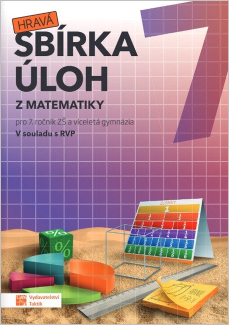 Obálka knihy HRAVÁ SBÍRKA ÚLOH Z MATEMATIKY PRO 7.ROČNÍK ZŠ od autora kolektiv
