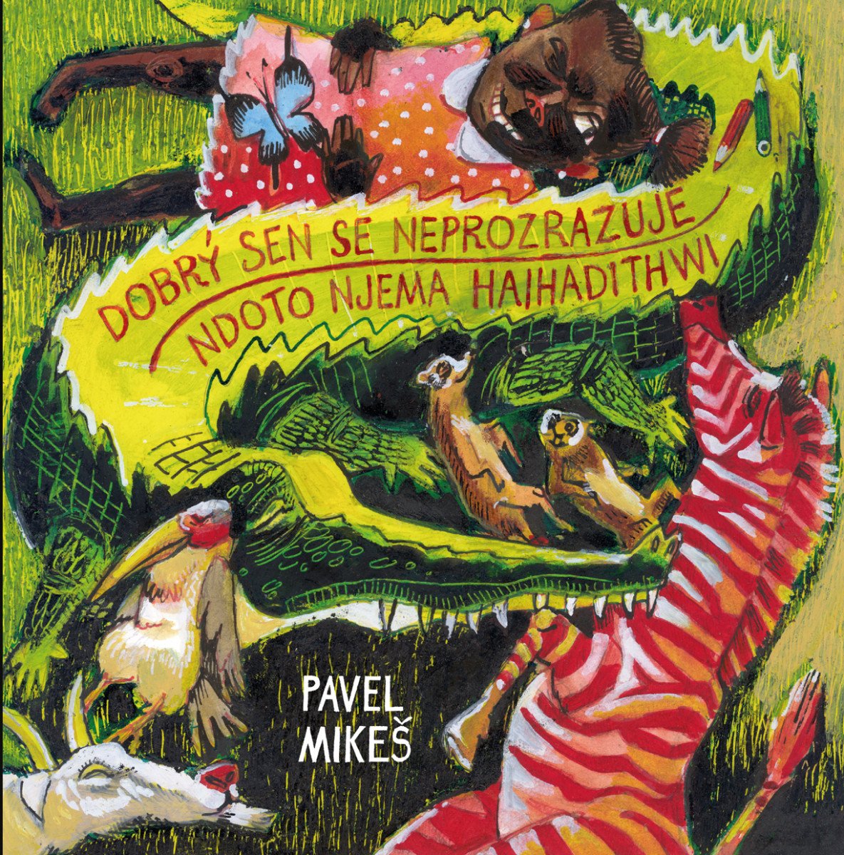 DOBR SEN SE NEPROZRAZUJE