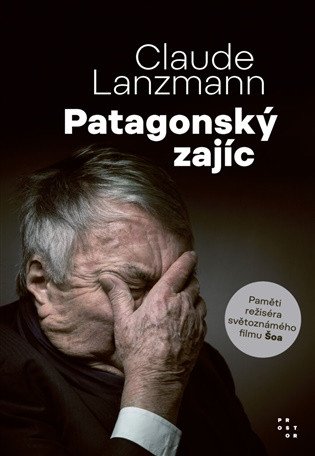 Obálka knihy PATAGONSKÝ ZAJÍC - PAMĚTI od autora Lanzmann Claude