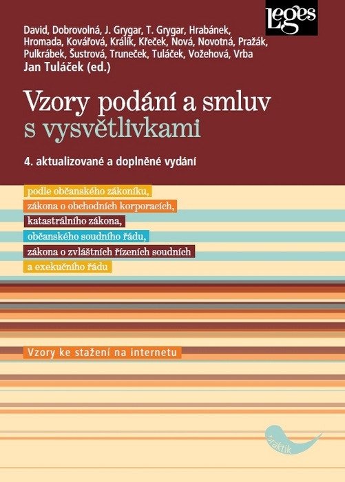 Obálka knihy VZORY PODÁNÍ A SMLUV S VYSVĚTLIVKAMI (4. AKT. VYDÁNÍ) od autora Tuláček Jan (ed.)