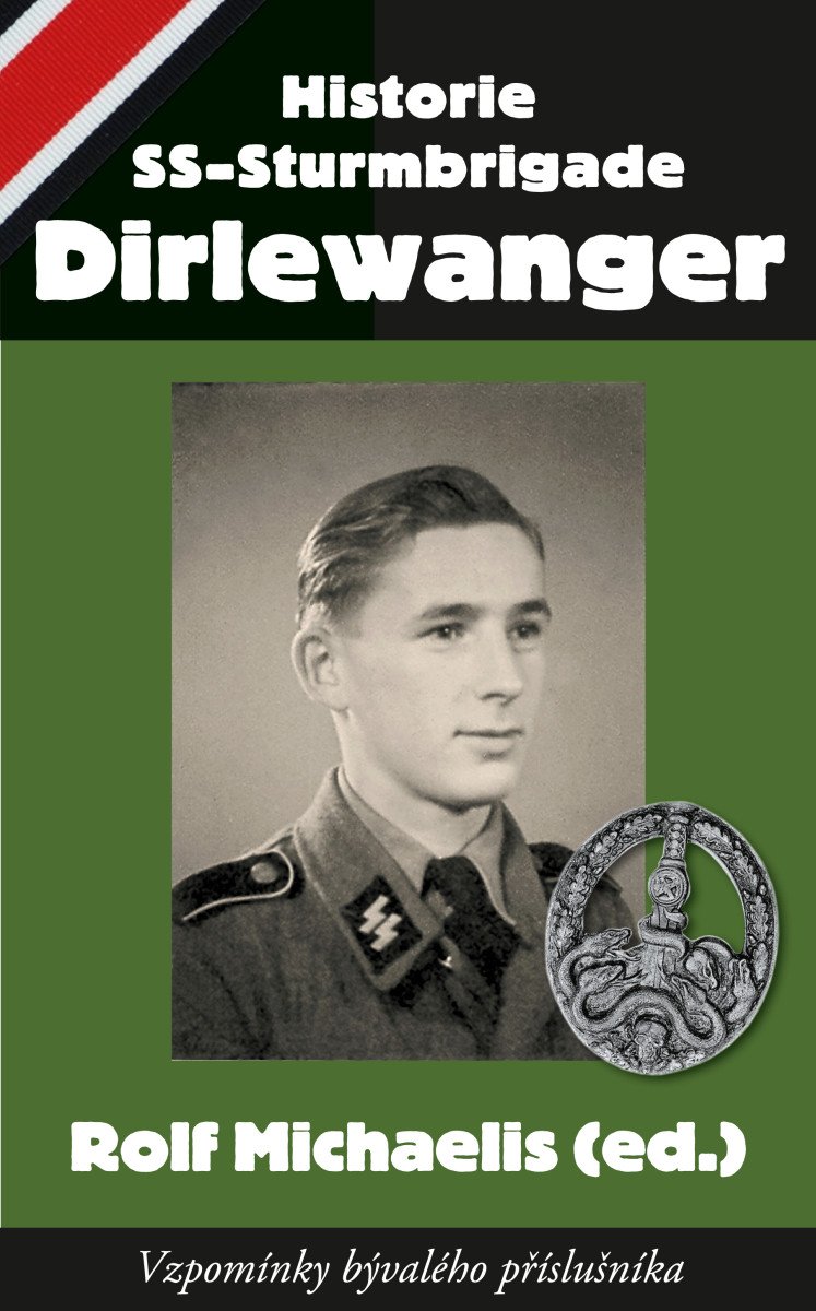 HISTORIE SS-STURMBRIGADE DIRLEWANGER