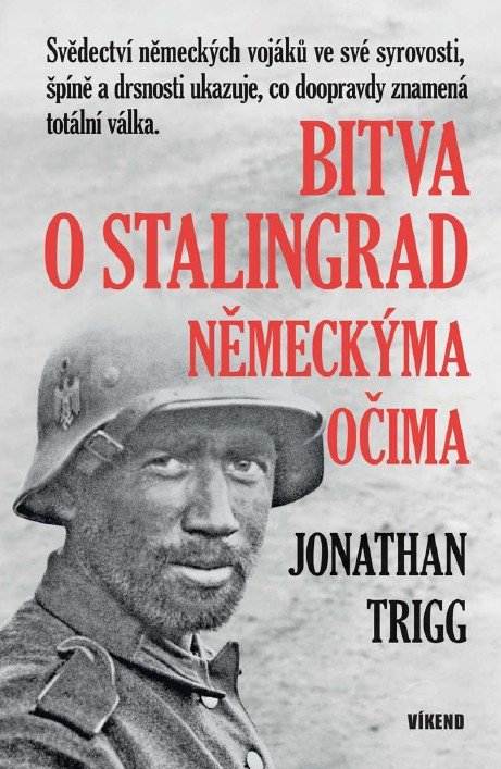 BITVA O STALINGRAD NĚMECKÝMA OČIMA