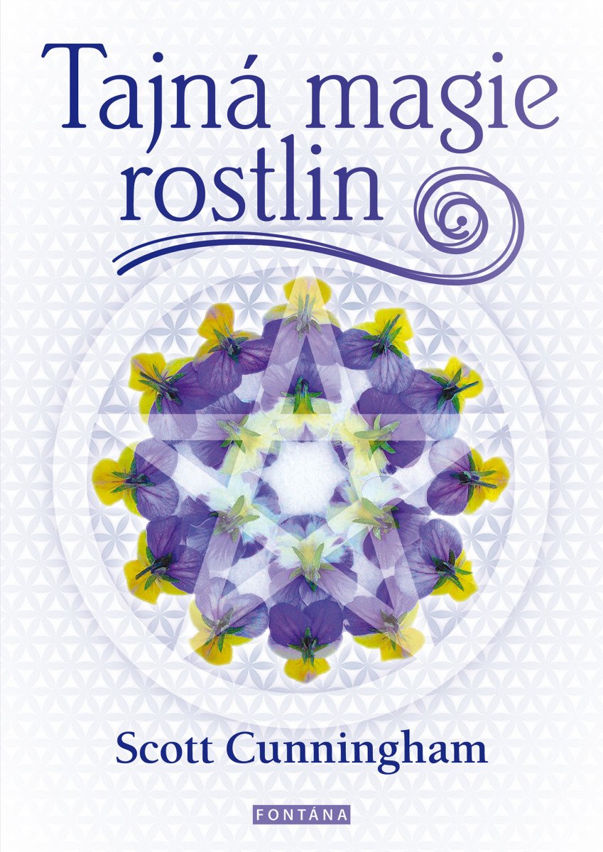 Obálka knihy TAJNÁ MAGIE ROSTLIN od autora Cunningham Scott