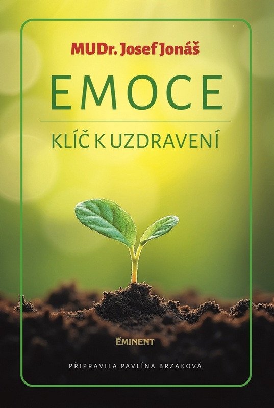 EMOCE. KLÍČ K UZDRAVENÍ