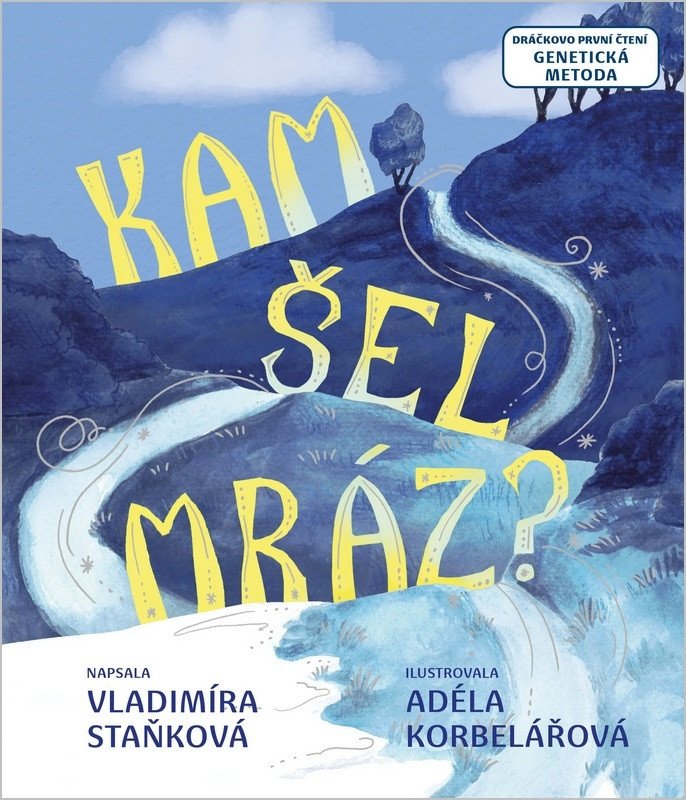 KAM ŠEL MRÁZ?