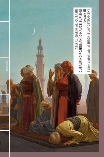 QUŠAJRÍHO POJEDNÁNÍ O NAUCE SÚFISMU