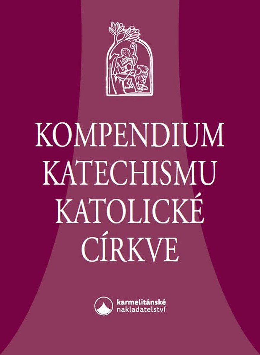 Obálka knihy KOMPENDIUM KATECHISMU KATOLICKÉ CÍRKVE od autora <br>