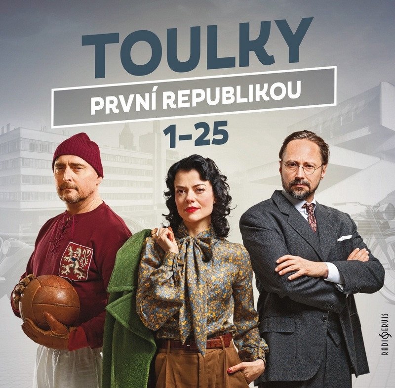 Obálka knihy TOULKY PRVNÍ REPUBLIKOU 1-25 CDMP3 (AUDIOKNIA) od autora kolektiv