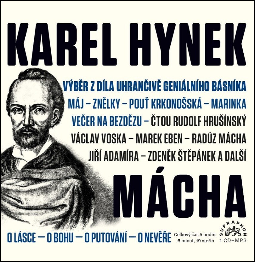 Obálka knihy VÝBĚR Z DÍLA UHRANČIVĚ GENIÁLNÍHO BÁSNÍKA CD (AUDIOKNIHA) od autora Mácha,  Karel Hynek